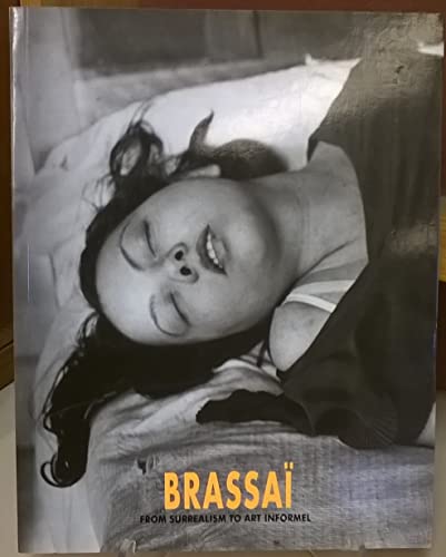 Beispielbild fr Brassa. From surralism to art informel. zum Verkauf von Antiquariat Bernhardt
