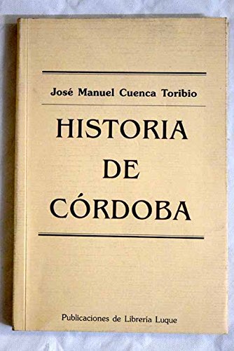 Imagen de archivo de Historia de Co rdoba (Spanish Edition) a la venta por Midtown Scholar Bookstore