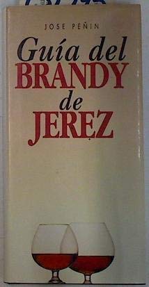 9788460468523: Guia del brandy de jerez