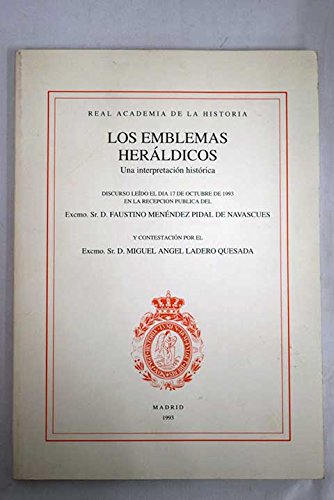 Stock image for Los emblemas hera?ldicos: Una interpretacio?n histo?rica : discurso (Spanish Edition) for sale by Iridium_Books