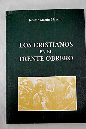 Stock image for LOS CRISTIANOS EN EL FRENTE OBRERO for sale by Domiduca Libreros
