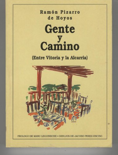 Imagen de archivo de GENTE Y CAMINO. Entre Victoria y la Alcarria a la venta por Librera Races