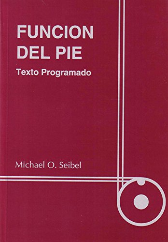 9788460488477: Funcion del pie, texto programado