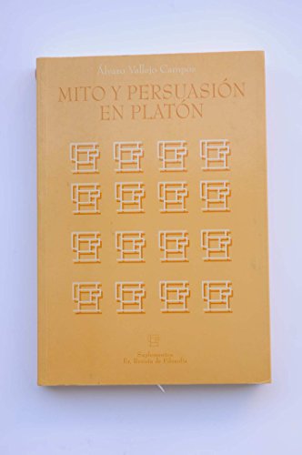 Beispielbild fr Mito y Persuasion en Platon zum Verkauf von Lime Works: Books Art Music Ephemera Used and Rare