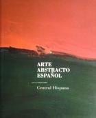 Imagen de archivo de Arte abstracto espaol en la coleccin Central Hispano a la venta por Libros Angulo