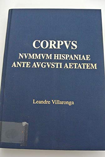 9788460491187: Corpus nummun hispaniae ante augusti aetatem 2e edition