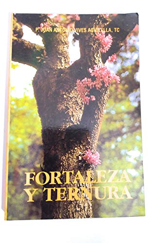 9788460493907: Fortaleza y ternura