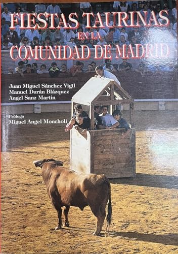 Stock image for Fiestas taurinas en la Comunidad de Madrid (Spanish Edition) for sale by Iridium_Books