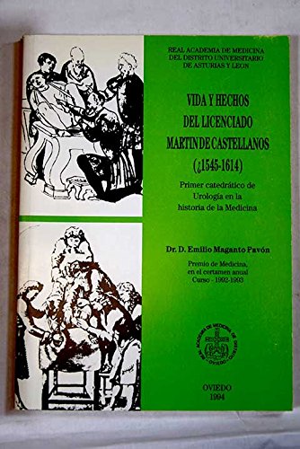 Imagen de archivo de VIDA Y HECHOS DEL LICENCIADO MARTIN CASTELLANOS ( 1545-1614) a la venta por Librera Gonzalez Sabio