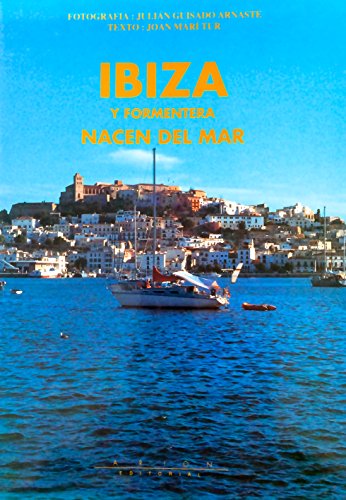 Stock image for IBIZA Y FORMENTERA NACEN DEL MAR (Barcelona, 1995) for sale by Multilibro