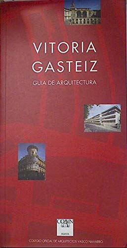 Stock image for VITORIA GASTEIZ . GUA DE ARQUITECTURA . 1 EDICIN for sale by Mercado de Libros usados de Benimaclet