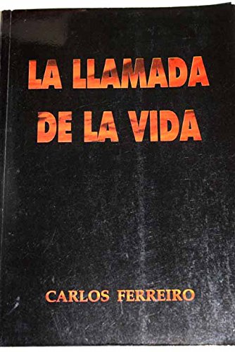 Beispielbild fr La Llamada De La Vida zum Verkauf von Almacen de los Libros Olvidados