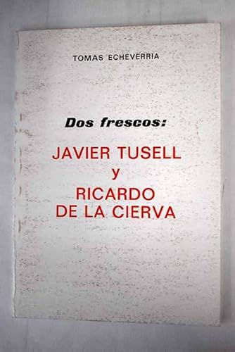 Stock image for Dos frescos: Javier Tusell y Ricardo de la Cierva for sale by Libro Usado BM