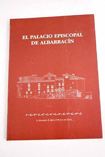 Stock image for El Palacio Episcopal de Albarracn for sale by Hamelyn
