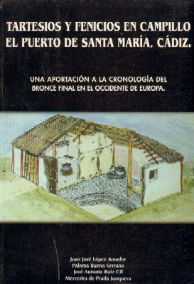 Imagen de archivo de Tartesios y fenicios en Campillo, El Puerto de Santa Maria, Cadiz a la venta por Zubal-Books, Since 1961