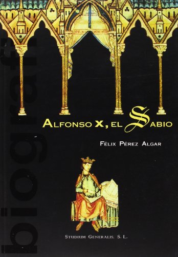 9788460563396: Alfonso X el Sabio : biografa