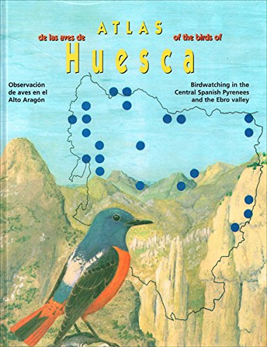 9788460574224: ATLAS OF THE BIRDS OF HUESCA