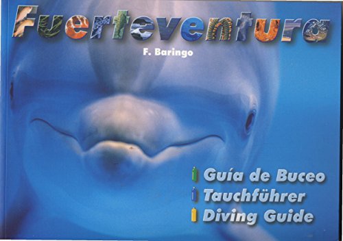 Imagen de archivo de Fuerteventura : gua de buceo = tauchfhrer = diving guide a la venta por Buchpark