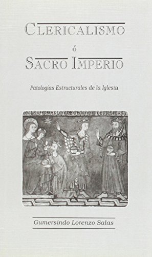 Beispielbild fr CLERICALISMO O SACRO IMPERIO zum Verkauf von Hilando Libros