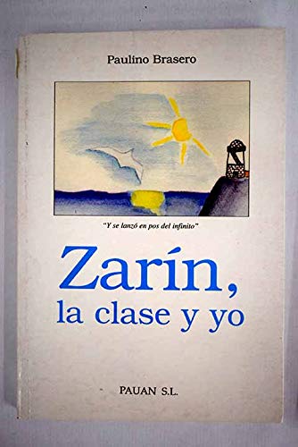 Imagen de archivo de Zarn, la clase y yo a la venta por ThriftBooks-Atlanta