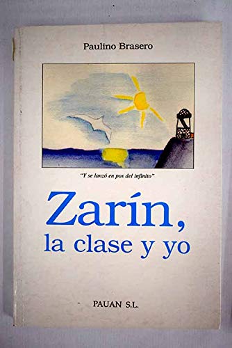 9788460590767: Zarin, la Clase y Yo