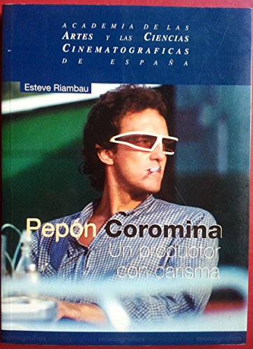 Imagen de archivo de Pepon Coromina. Un Productor con Carisma a la venta por Librera 7 Colores