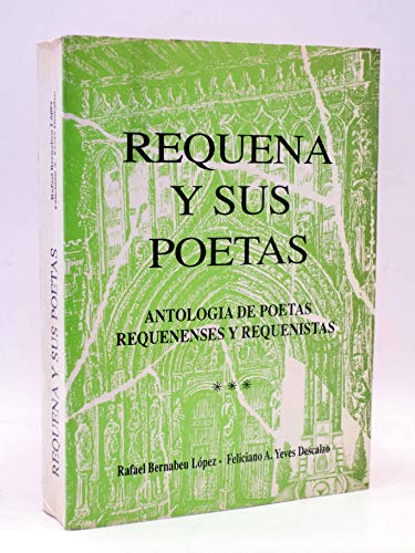 9788460601715: Requena y sus poetas: Antologa de poetas requenenses y requenistas