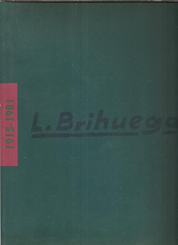 Imagen de archivo de L. Brihuega, 1915-1981 (Spanish Edition) a la venta por Iridium_Books