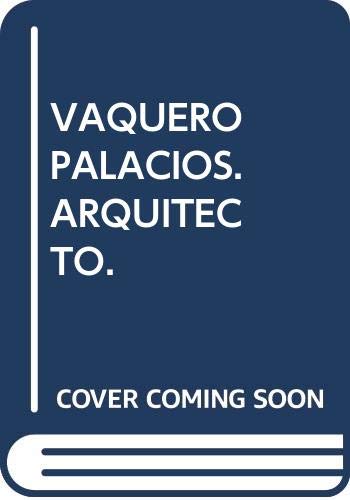 9788460607168: VAQUERO PALACIOS - ARQUITECTO