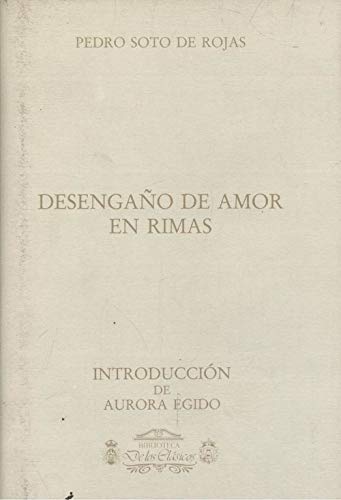 Beispielbild fr Desengaos de amor en rimas (facs.) Soto de Rojas, Pedro zum Verkauf von Iridium_Books