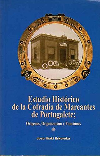 Beispielbild fr Estudio Historico De La Cofradia De Mareantes De Portugalete zum Verkauf von medimops