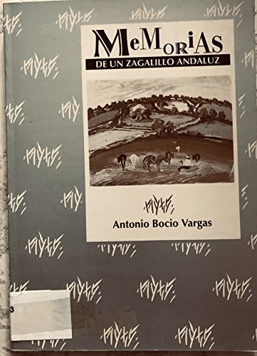 Stock image for Memorias de un zagalillo andaluz for sale by Erase una vez un libro