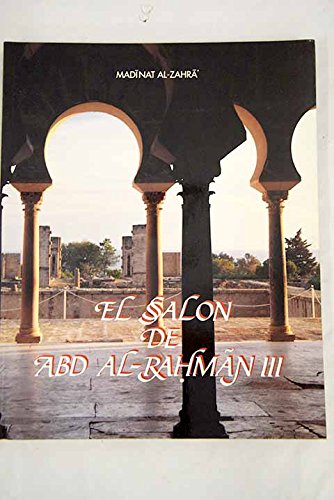 Stock image for Madi?nat al-Zahra?': El salo?n de 'Abad al-Rah?ma?n III (Spanish Edition) for sale by Iridium_Books