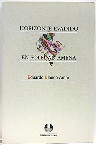 Beispielbild fr Horizonte Evadido. en Soledad Amena zum Verkauf von Hamelyn
