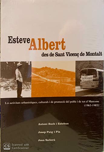 Imagen de archivo de Esteve Albert Des de Sant Vicen de Montalt. Les Activitats Urbanistiques, Culturals I de Promocio Del Poble I de Tot el Maresme a la venta por Hamelyn