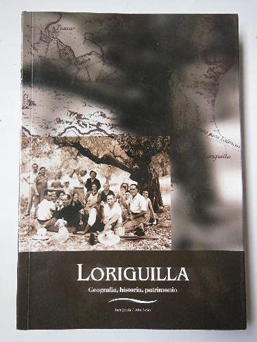 Imagen de archivo de LORIGUILLA. GEOGRAFA, HISTORIA, PATRIMONIO a la venta por Mercado de Libros usados de Benimaclet