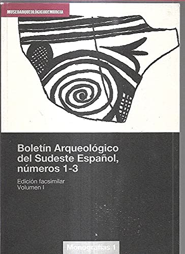 Imagen de archivo de BOLETIN ARQUEOLOGICO DEL SUDESTE ESPAOL, NUMEROS 1-3 (1945, FACSIMIL), VOL. I a la venta por Prtico [Portico]