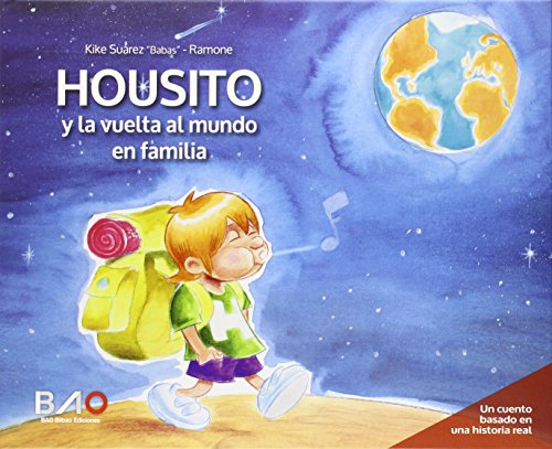 Imagen de archivo de Housito: y la vuelta al mundo en familia a la venta por AG Library