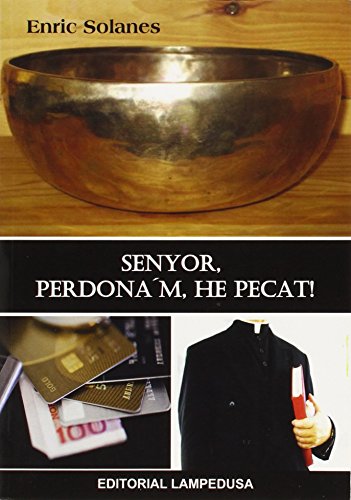 Stock image for Senyor, perdona'm. He pecat! for sale by Iridium_Books