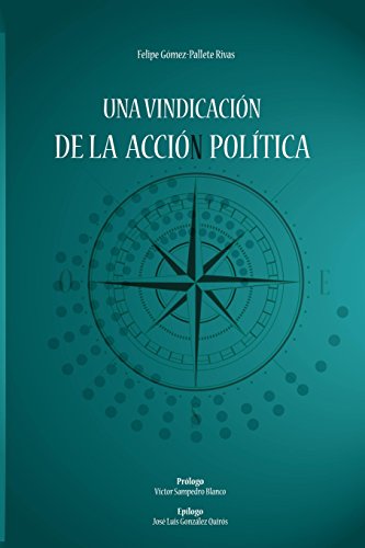 Imagen de archivo de Una vindicacion de la accion politica (Spanish Edition) a la venta por Lucky's Textbooks