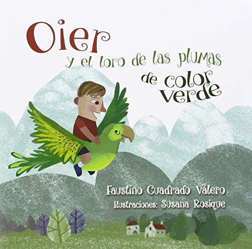 Stock image for Oier y el loro de las plumas de color verde for sale by Iridium_Books
