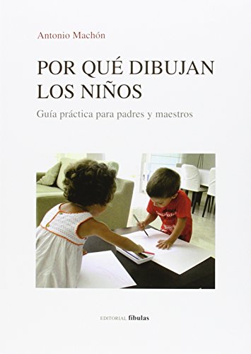 9788460696605: Por qu dibujan los nios : gua prctica para padres y maestro Sabntin