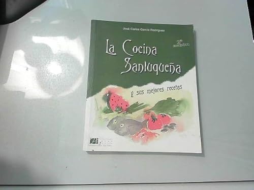 9788460708438: La Cocina Sanluquea Y Sus Mejores Recetas