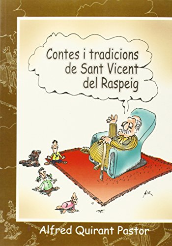 Contes i tradicions de Sant Vicent del Raspeig - Quirant Pastor, Alfred