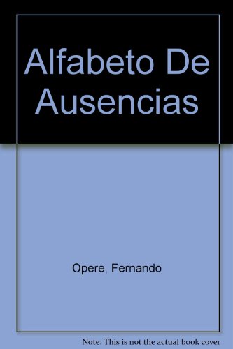 Alfabeto de Ausencias INSCRIBED by author