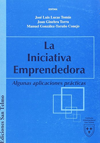 9788460751519: La Iniciativa Emprendedora. Algunas Aplicaciones Prcticas