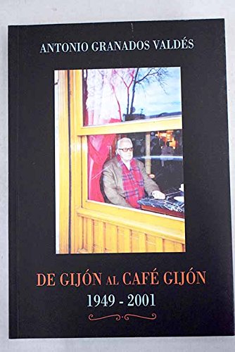 Imagen de archivo de De Gijn al caf Gijn 1949-2001 a la venta por LibroUsado | TikBooks