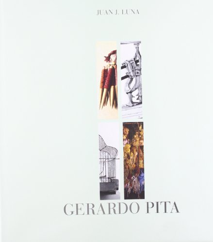 Gerardo Pita (Spanish Edition) (9788460765837) by Juan J. Luna