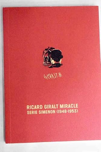 Imagen de archivo de Ricard giralt miracle: serie simenon (1948-1953) (carteles) a la venta por Versandbuchhandlung Kisch & Co.