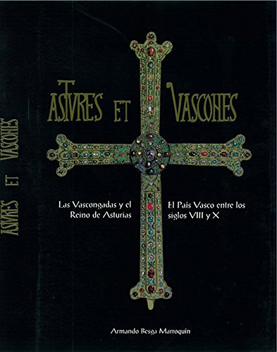 Imagen de archivo de Astures et Vascones. Las Vascongadas y el Reino de Asturias. El Pas Vasco entre los siglos VIII y X . a la venta por Librera Astarloa